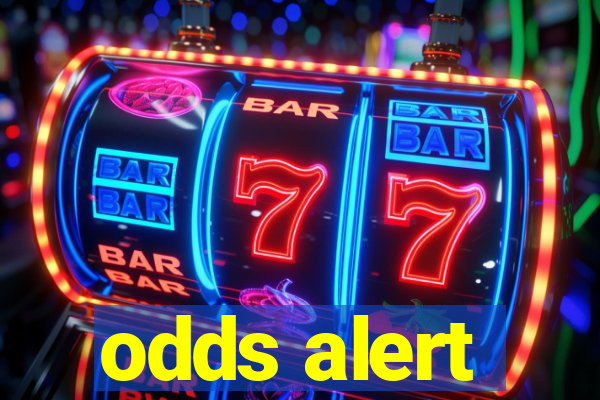 odds alert